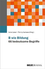 BwieBildung.jpg Cover des Bandes "B wie Bildung"
