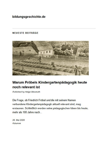 »Warum Fröbels Kindergartenpädagogik heute noch relevant ist«