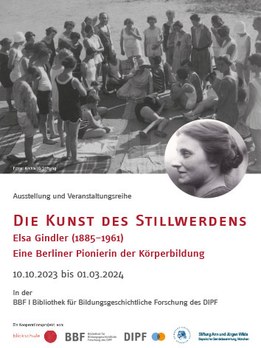 Ausstellung und Veranstaltungsreihe »Die Kunst des Stillwerdens: Elsa Gindler – Eine Berliner Pionierin der Körperbildung«