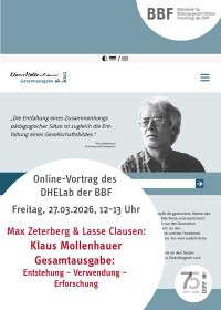 Vortrag »Klaus-Mollenhauer-Gesamtausgabe: Entstehung – Verwendung – Erforschung«