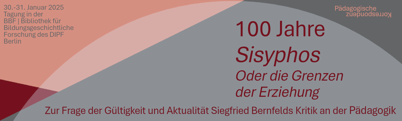 Geometrische Formen mit dem Text "Tagung »100 Jahre Sisyphos oder die Grenzen der Erziehung. Zur Frage der Gültigkeit und Aktualität Siegfried BernfeldsKritik an der Pädagogik«, 30./31. Januar 2025 in der BBF